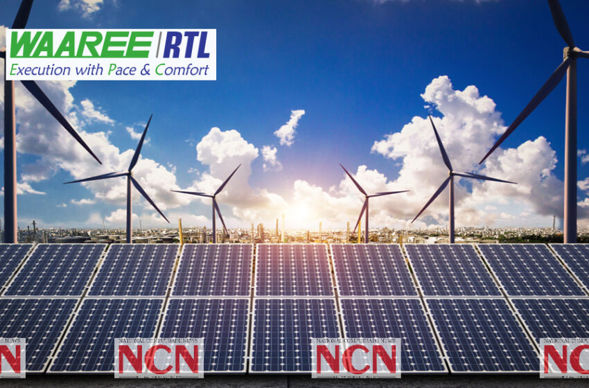  Waaree Renewable Technologies Ltd awarded the EPC contract for solar power project by energy arm of India’s leading Steel and Power Conglomerate