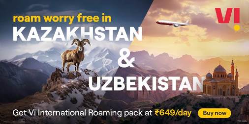  Vi Introduces Postpaid Roaming Packs for Indians Travelling to Kazakhstan, Uzbekistan, and Jordan